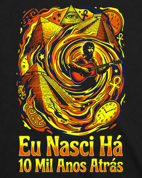 Camiseta Raul Seixas – Eu Nasci Há 10 Mil Anos Atrás