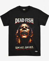 Camiseta Dead Fish – Sem Voz, Sem Vez – Afasia