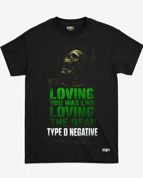 Camiseta Type O Negative – Loving You Was Like Loving The Dead