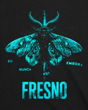 Camiseta Fresno – Eu Nunca Fui Embora